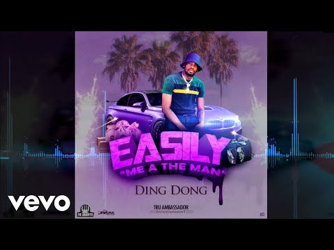 Ding Dong - Easily [Me A the Man] (Official Audio)