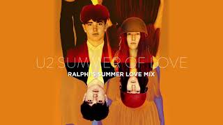 U2 : Summer Of Love (Summer Love Mix) Ralph Rosario