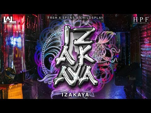 Frsh x ChildsPlay x Spens - Izakaya [Official Music Video]