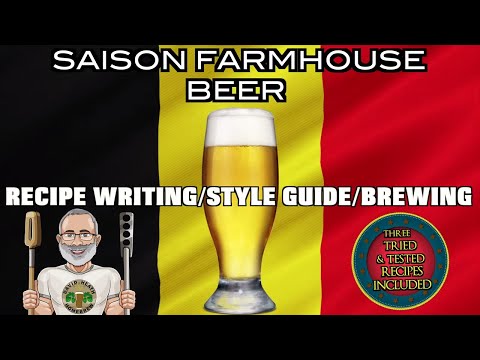 Saison Farmhouse Beer Recipe Writing Brewing & Style Guide