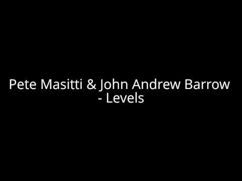 Pete Masitti & John Andrew Barrow - Levels