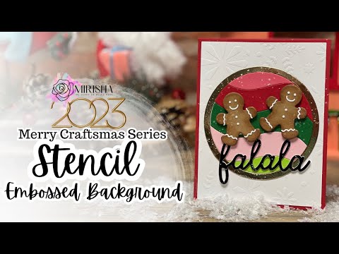 2023 Merry Craftsmas Series Day 4: Stencil Embossed Background Cards