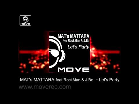 MAT's MATTARA Feat RockMan & J.Be - Let's Party (Instrumental Preview)