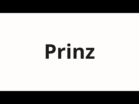 How to pronounce Prinz