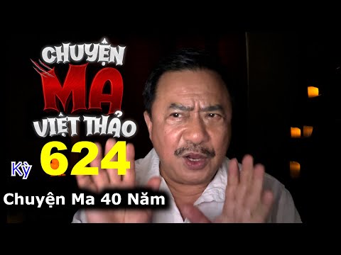 “Chuyện Ma 40 Năm” của Nguyễn thị Khá | Chuyện ma dân gian 624 với MC Việt Thảo | Chuyện Bên Lề 1831