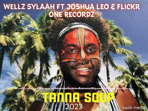 Tanna Soup-Dj Wellz  ft Joshua Leo & Flickzone 2023🇻🇺🇵🇬🇸🇧🇫🇯🇳🇨
