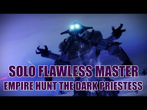 Solo Flawless Master Empire Hunt The Dark Priestess | Hunter invis