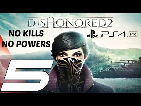 Dishonored 2 (PS4 Pro) - Gameplay Walkthrough Part 5 - Clockwork Mansion (Non-Lethal) EMILY