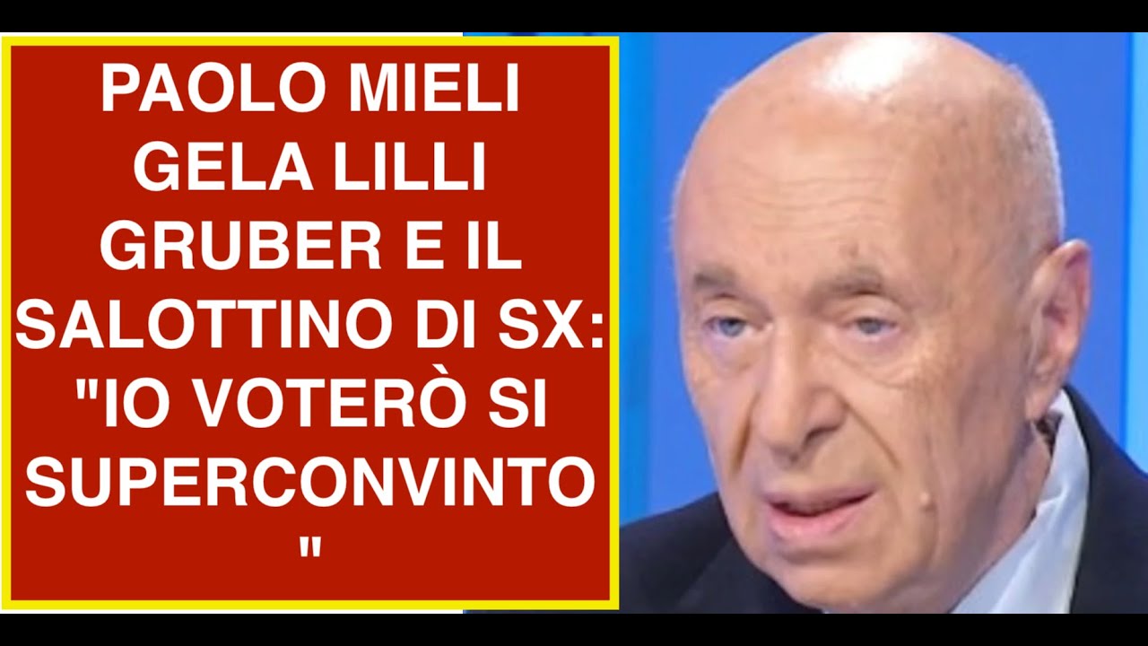PAOLO MIELI GELA LILLI GRUBER E IL SALOTTINO DI SX: "IO VOTERÒ SI SUPERCONVINTO"