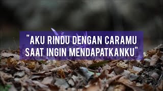 Download lagu AKU RINDU DENGAN CARAMU SAAT INGIN MENDAPATKANKU || Musikalisasi puisi mp3