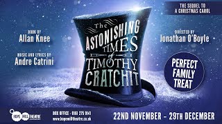 The Astonishing Times of Timothy Cratchit - Rehearsals video