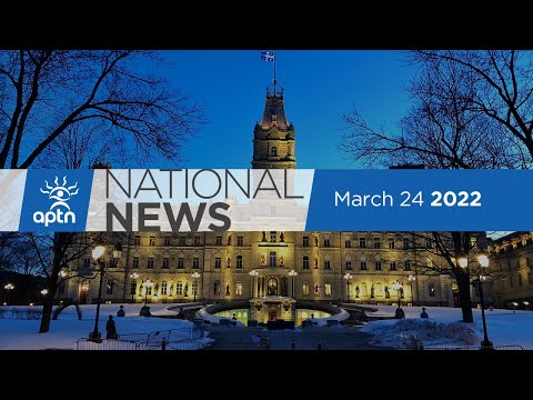 APTN National News March 24, 2022 – Indigenous delegation heading to Rome, Convoy bail hearing