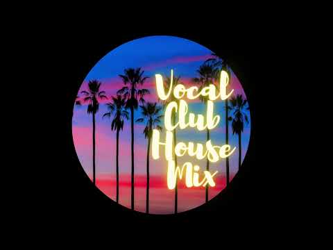 Vocal Club House Mix