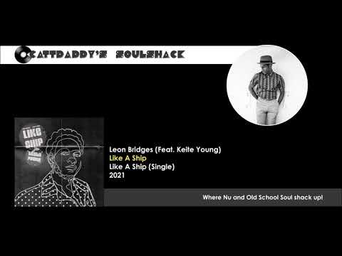 Leon Bridges (Feat. Keite Young)- Like A Ship (2021)