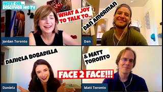 FACE 2 FACE with Daniela, Dan & Matt! video