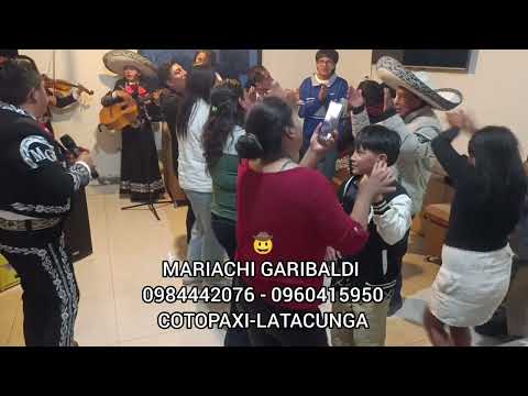 MARIACHI GARIBALDI LATACUNGA 