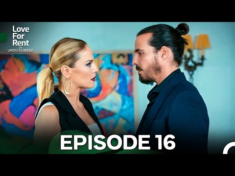 Love For Rent in Urdu Dubbed Episode 16 (Urdu Dubbed) FULL HD