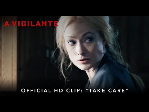 Thumbnail of the video: A VIGILANTE | Official HD Clip | "Take Care" | Starring Olivia Wilde
