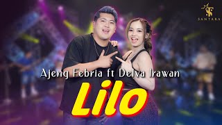 Download lagu Ajeng Febria ft Delva Irawan - LILO - opo wes ora kelingan | Santara (  Music Live ) mp3