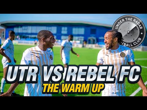 UTR FC vs Rebel FC: The Warm Up