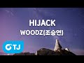 [TJ노래방] HIJACK - WOODZ(조승연) / TJ Karaoke