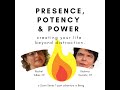 Power Presence and Potency Invitation Poder Presencia y Potencia