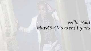 Willy Paul (Pozze) - Murd3r (Lyric video)