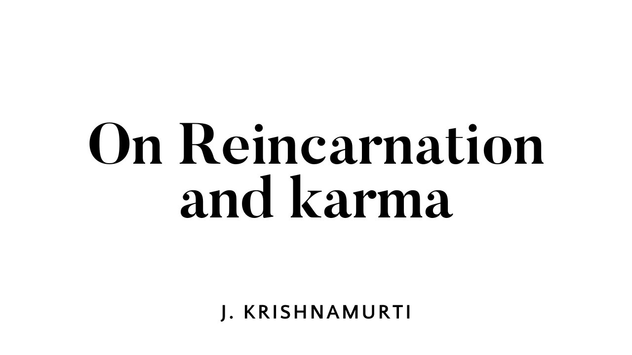 On reincarnation and karma