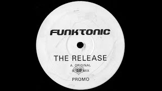 Funktonic – The Release (Original Mix)