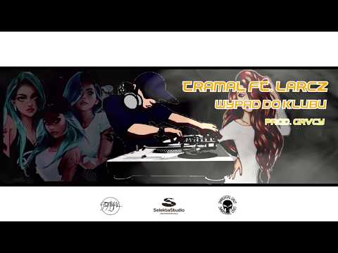 Tramal ft Larcz  - " Wypad do klubu " prod.  GRVCY