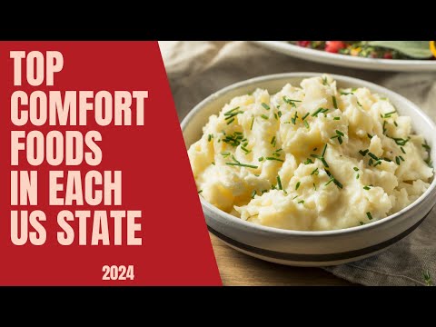 State by State: Discover the Top Comfort Foods in the US - 2024