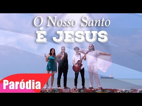 O Nosso Santo é Jesus - Paródia O Nosso Santo Bateu - Cristão Zuero