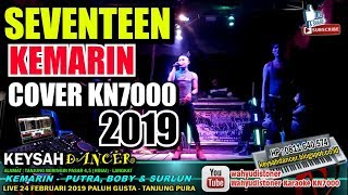 Download lagu KEYSAH 2019 KEMARIN - SEVENTEEN (COVER) MUSIC KN7000 KEYSAH DANCER mp3 Download lagu KEYSAH 2019 KEMARIN - SEVENTEEN (COVER) MUSIC KN7000 KEYSAH DANCER mp3
