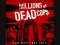 MDC Millions of dead cops 