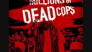 MDC Millions of dead cops