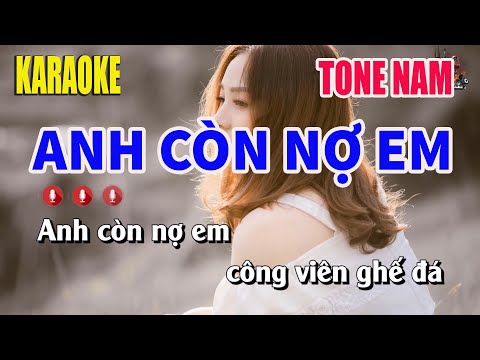 Karaoke Anh Còn Nợ Em Tone Nam | Nhạc Sống Nguyễn Linh