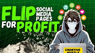 ✅ Make Money by Flipping Social Media Pages