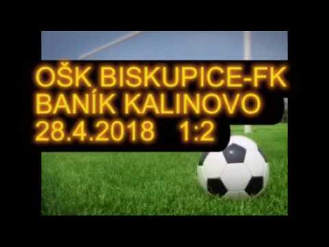 OŠK BISKUPICE-FK BANÍK KALINOVO 28.4.2018