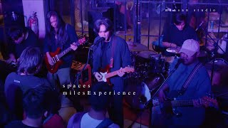 MilesExperience - Spaces | Live at minsan gig