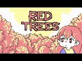 RED TREES WALKING A FINE LINE BETWEEN DREAD AND HEART WARMING