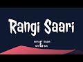 Rang Saari (Lyrics) - Kavita Seth and Kaushik Seth | TheNextGenLyrics