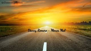 Danny Romero - Menos Mal ( Letra )