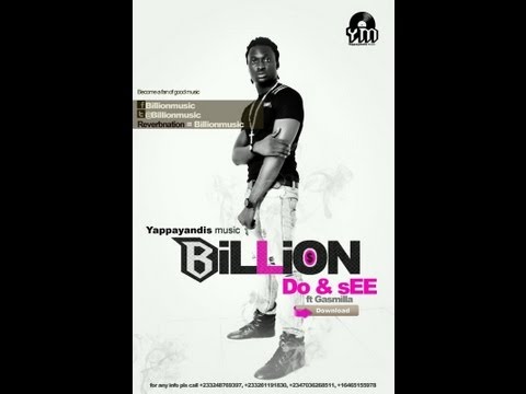 Bobby Billion - Do & See ft Gasmilla (Ghana Music Video)