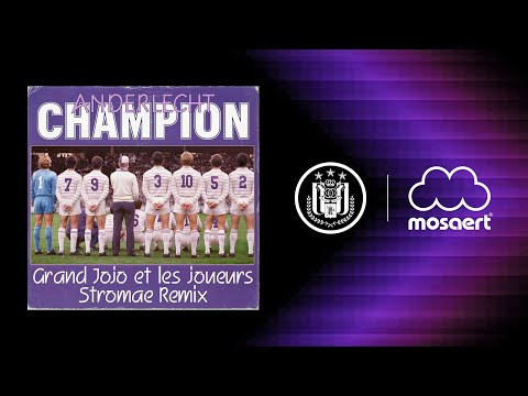 GRAND JOJO | Anderlecht Champion (Stromae Remix) - A celebration of Sporting culture