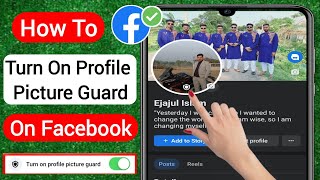 How To Turn On Profile Picture Guard In Facebook [2023] | Enable Facebook Profile Picture Guard