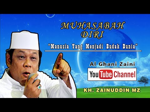 KH Zainuddin MZ - Manusia Yang Menjadi Budak Dunia