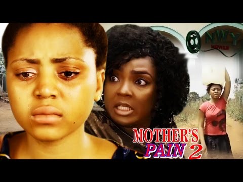 Mother's Pain Season 2   - 2017 Latest Nigerian Nollywood Movie