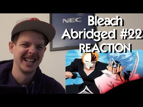 Bleach (S) Abridged Ep22 - Eleven Seconds REACTION