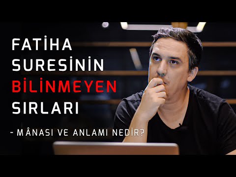 Her Gün Okuduğun Fatiha’nın Anlamını Biliyor Musun? İşte Derinlikleri I Fatih Yağcı