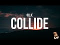 ollie collide lyrics